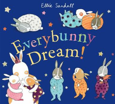 Hardcover Everybunny Dream! Book