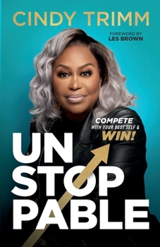 Paperback Unstoppable: Compete with Your Best Self and Win Book