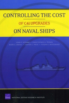 Paperback Controlling the Cost of C4I Upgrades on Naval Ships Book