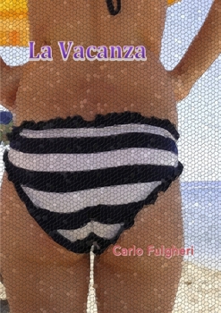 Paperback La Vacanza [Italian] Book