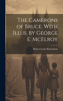 Hardcover The Camerons of Bruce. With Illus. by George E. McElroy Book