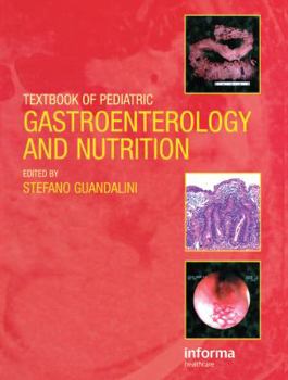 Hardcover Textbook of Pediatric Gastroenterology and Nutrition Book