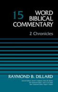 2 Chronicles, Volume 15 - Book #40 of the Word Biblical Commentary