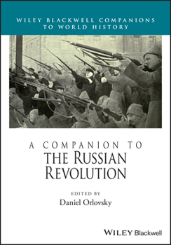 Hardcover A Companion to the Russian Revolution Book