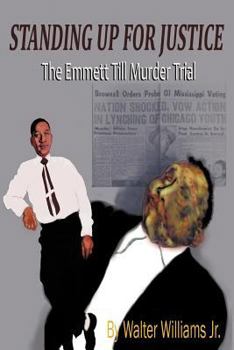 Paperback Standing Up for Justice: The Emmett Till Murder Trial Book