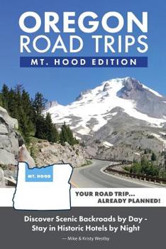 Paperback Oregon Road Trips - Mt. Hood Edition Book