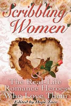 Paperback Scribbling Women and the Real-Life Romance Heroes Who Love Them Book