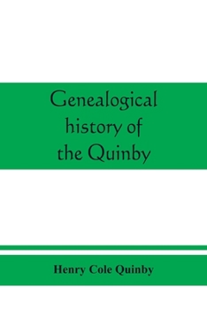 Paperback Genealogical history of the Quinby (Quimby) family in England and America Book