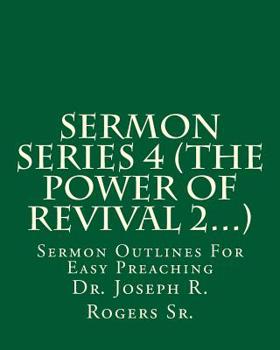 Paperback Sermon Series 4 (The Power Of Revival 2...): Sermon Outlines For Easy Preaching Book