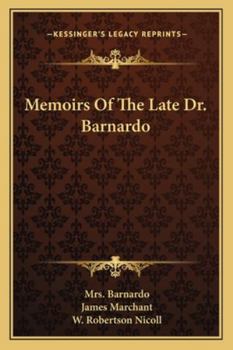 Memoirs Of The Late Dr. Barnardo