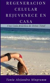 Paperback Regeneracion Celular en Casa [Spanish] Book
