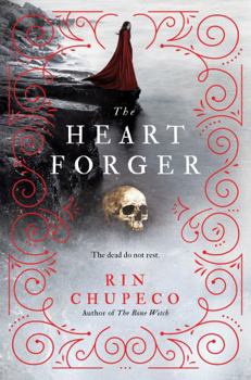 The Heart Forger - Book #2 of the Bone Witch