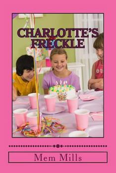 Paperback Charlotte's Freckle Book