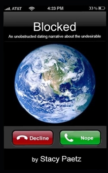 Paperback Blocked: An unobstructed dating narrative about the undesirable Book