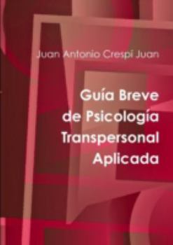 Paperback Guía Breve de Psicología Transpersonal Aplicada [Spanish] Book