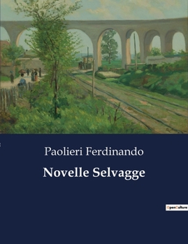 Paperback Novelle Selvagge [Italian] Book