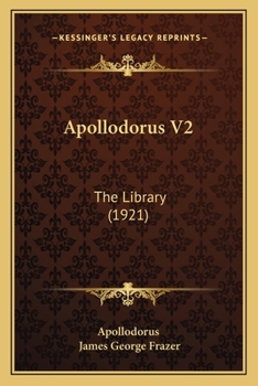 Paperback Apollodorus V2: The Library (1921) Book