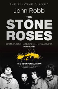 The Stone Roses: And the Resurrection of British Pop