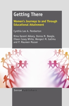 Paperback Getting There: Women's Journeys to and Through Educational Attainment Book