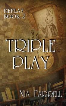 Triple Play - Book #2 of the Replay