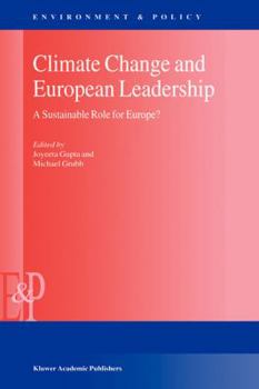 Hardcover Climate Change and European Leadership: A Sustainable Role for Europe? Book