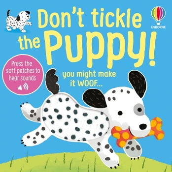 Board book Don't Tickle the Puppy! Book