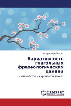 Paperback Variativnost' Glagol'nykh Frazeologicheskikh Edinits [Russian] Book