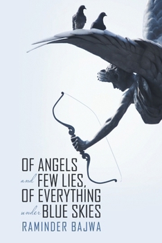 Paperback Of Angels and Few Lies, of Everything Under Blue Skies Book