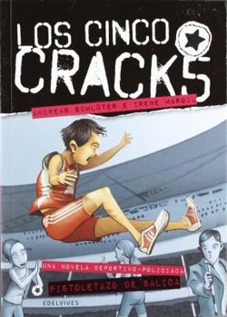 Paperback Pistoletazo de salida (Los Cinco Cracks / The Five Cracks) (Spanish Edition) [Spanish] Book