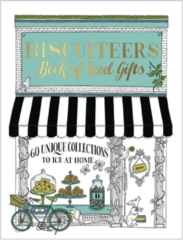 Hardcover The Biscuiteers Book of Iced Gifts Book