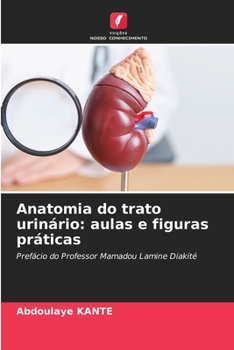 Paperback Anatomia do trato urinário: aulas e figuras práticas [Portuguese] Book