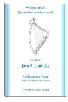 Paperback All About Java 8 Lambdas: Introducing Java 8 Lambdas Book