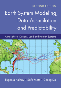 Hardcover Earth System Modeling, Data Assimilation and Predictability Book