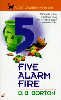 Five-Alarm Fire - Book #5 of the Cat Caliban