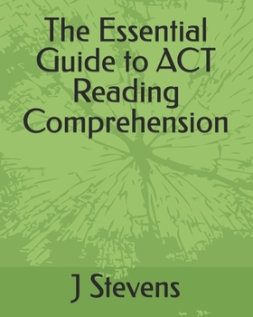 Paperback The Essential Guide to ACT Reading Comprehension Book