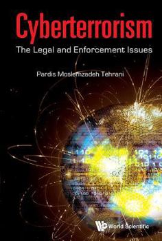 Hardcover Cyberterrorism: The Legal and Enforcement Issues Book
