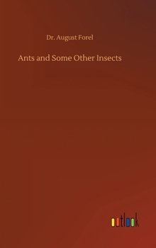 Hardcover Ants and Some Other Insects Book