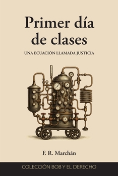 Primer día de clases (Bob y el Derecho) (Spanish Edition)