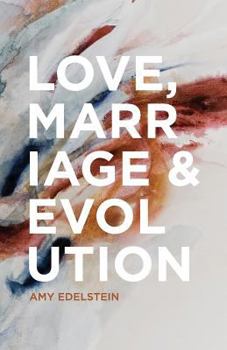 Paperback Love, Marriage & Evolution (B/W) Book