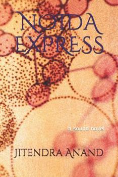 Paperback Noida Express: a sound novel Book