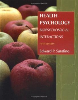 Hardcover Health Psychology: Biopsychosocial Interactions Book