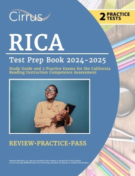 Paperback RICA Test Prep Book 2024-2025: Study Guide and 2 Practice Exams for the California Reading Instruction Competence Assessment Book