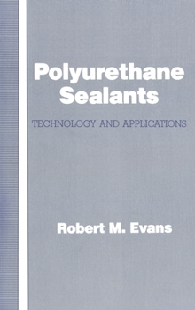 Hardcover Polyurethane Sealants: Technology & Applications Book