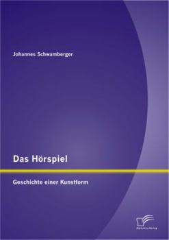 Paperback Das Hörspiel: Geschichte einer Kunstform [German] Book