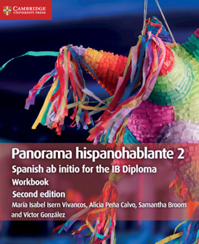 Paperback Panorama Hispanohablante Workbook 2: Spanish AB Initio for the IB Diploma [Spanish] Book