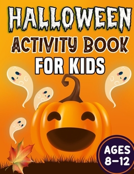 Paperback Halloween Activity Book for Kids Ages 8-12 Book