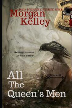 All The Queen's Men - Book #26 of the FBI/Romance Thriller