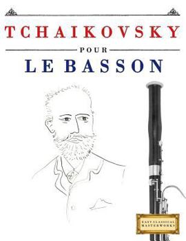 Paperback Tchaikovsky Pour Le Basson: 10 Pi [French] Book