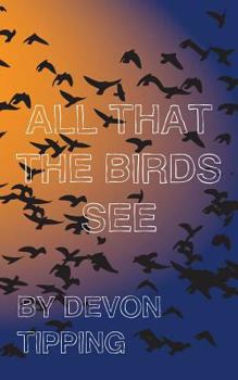 Paperback All that the Birds See Book