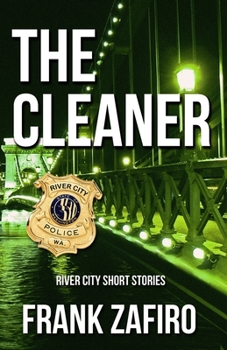 Paperback The Cleaner: A River City Anthology Book